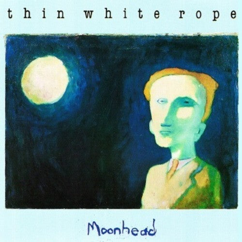 Image of the Music Record - Moonhead by Thin White Rope