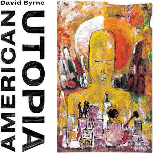 Image of the Music Record - American Utopia by David Byrne