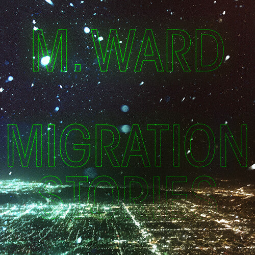 Picture of the Music Record - Migration Stories by M. Ward