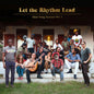 Picture of the Music Record - Let The Rhythm Lead: Haiti Song Summit, Vol. 1 by Artists for Peace and Justice