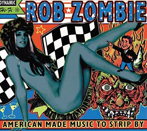 Image of the Music Record - American Made Music To Strip By by Rob Zombie