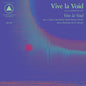 Image of the Music Record - Vive La Void by Vive La Void