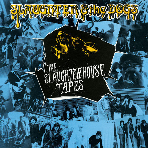 Picture of the Music Record - The Slaughterhouse Tapes by Slaughter & the Dogs