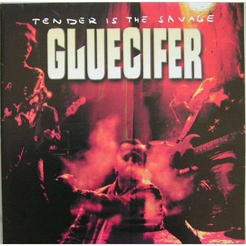 Image of the Music Record - Tender Is The Savage by Gluecifer