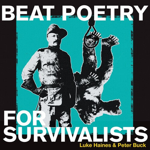 Picture of the Music Record - Beat Poetry For Survivalists by HAINES,LUKE / BUCK,PETER