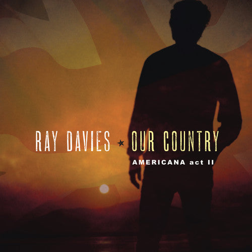 Image of the Music Record - Our Country: Americana Act 2 by Ray Davies