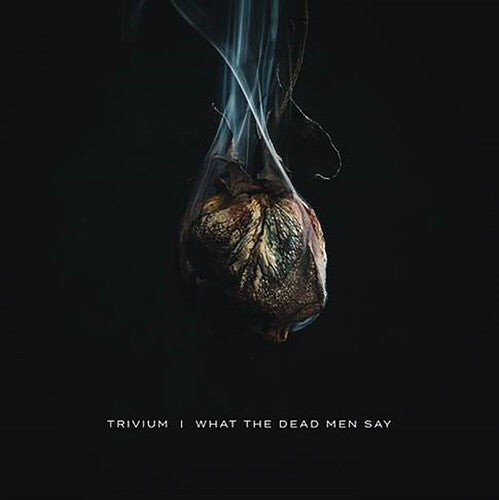 Image of the Music Record - What The Dead Men Say by Trivium