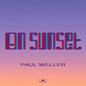 Image of the Music Record - On Sunset by Paul Weller