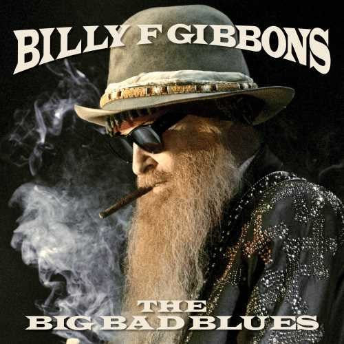 Image of the Music Record - The Big Bad Blues by Billy F Gibbons