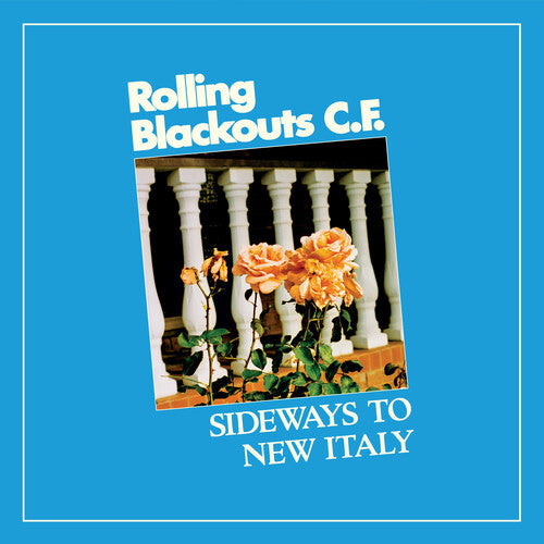 Picture of the Music Record - Sideways To New Italy by Rolling Blackouts C. F.