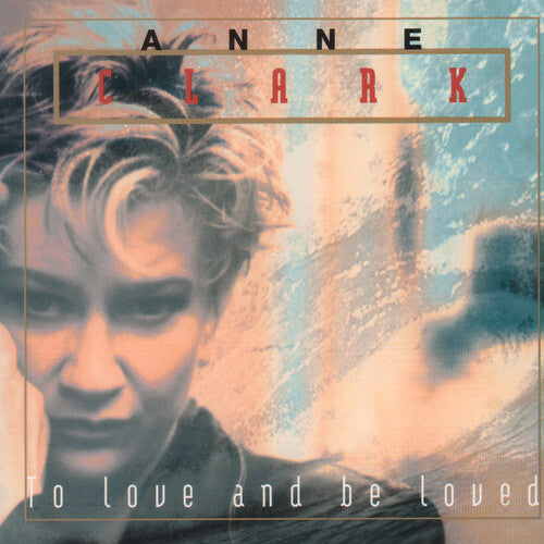 Picture of the Music Record - To Love And Be Loved by Anne Clark