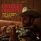 Picture of the Music Record - Welcome To Hard Times by Charley Crockett