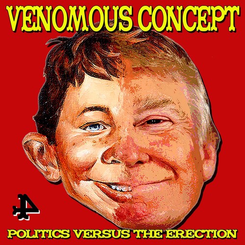 Image of the Music Record - Politics Versus The Erection by Venomous Concept