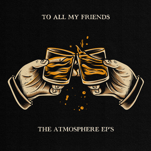 Picture of the Music Record - To All My Friends, Blood Makes The Blade Holy: The Atmosphere EP's [Explicit Content] by Atmosphere