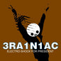 Image of the Music Record - Electro Shock For President (ep) by Brainiac