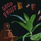 Picture of the Music Record - Good Fruit by TEEN