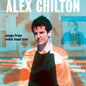 Image of the Music Record - Songs From Robin Hood Lane by Alex Chilton