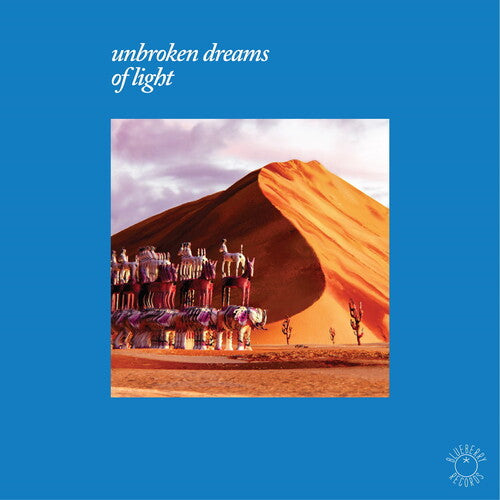 Image of the Music Record - Unbroken Dreams Of Light (Various Artists) by Various Artists