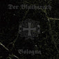 Picture of the Music Record - Bologna by Der Blutharsch