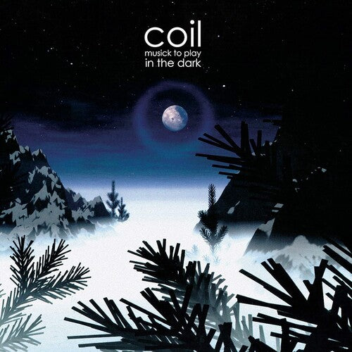 Image of the Music Record - Musick To Play In The Dark by Coil