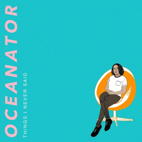 Picture of the Music Record - Things I Never Said (Orange Swirl Vinyl) by Oceanator