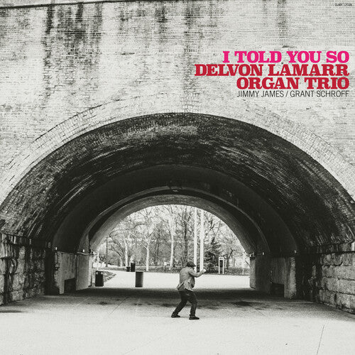 Picture of the Music Record - I Told You So by Delvon Lamarr Organ Trio