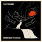 Image of the Music Record - Roads Less Travelled by Martin Barre