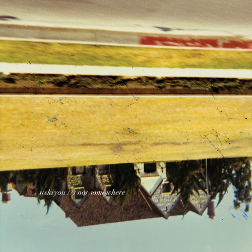 Picture of the Music Record - Not Somewhere by Siskiyou