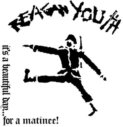 Picture of the Music Record - It's A Beautiful Day For A Matinee! by Reagan Youth