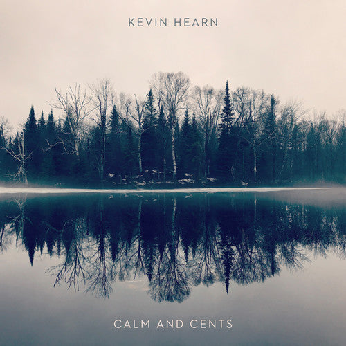 Picture of the Music Record - Calm + Cents by Kevin Hearn