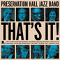 Picture of the Music Record - That's It by Preservation Hall Jazz Band