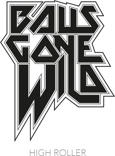 Picture of the Music Record - High Roller by Balls Gone Wild