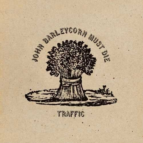 Picture of the Music Record - John Barleycorn Must Die  [Remastered /  180gm Standalone] by Traffic