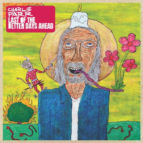 Picture of the Music Record - Last of the Better Days Ahead by Charlie Parr