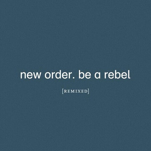 Picture of the Music Record - Be A Rebel Remixed by New Order