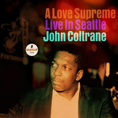 Picture of the Music Record - A Love Supreme: Live In Seattle by John Coltrane