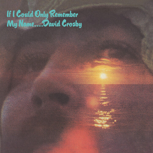 Picture of the Music Record - If I Could Only Remember My Name (50th Anniversary Edition) by David Crosby