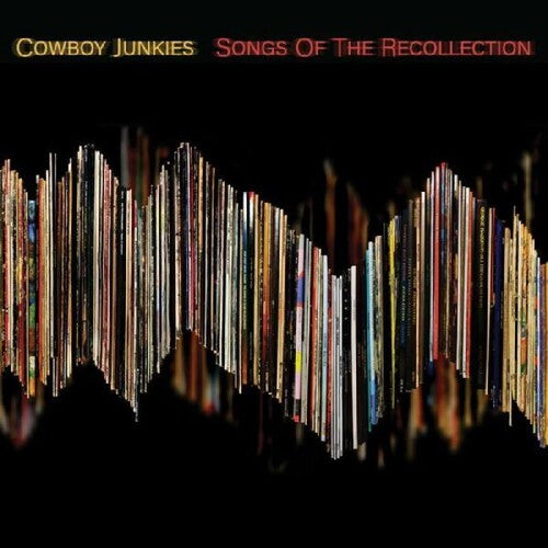 Picture of the Music Record - Songs Of The Recollection by Cowboy Junkies