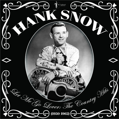 Image of the Music Record - Let Me Go Lover: The Country Hits 1950-62 by Hank Snow