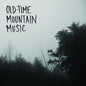 Picture of the Music Record - Old-Time Mountain Music & Other Songs by Jeremy Drummond