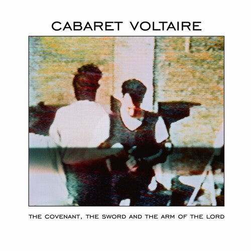 Picture of the Music Record - The Covenant, The Sword And The Arm Of The Lord by Cabaret Voltaire