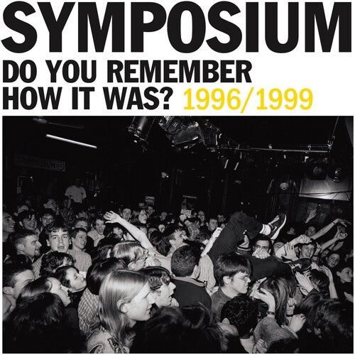 Image of the Music Record - Do You Remember How It Was? The Best Of Symposium (1996-1999) by Symposium