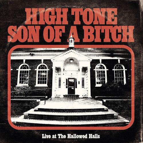 Picture of the Music Record - Live At The Hallowed Halls by High Tone Son of a Bitch