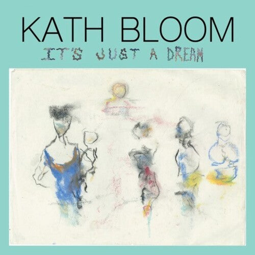 Picture of the Music Record - It's Just a Dream by Kath Bloom