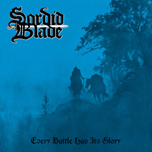 Image of the Music Record - Every Battle Has Its Glory by Sordid Blade