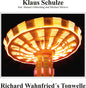 Image of the Music Record - Richard Wahnfried's Tonwelle by Klaus Schulze