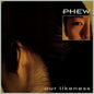 Picture of the Music Record - Our Likeness (Limited Edition Clear Vinyl) by Phew