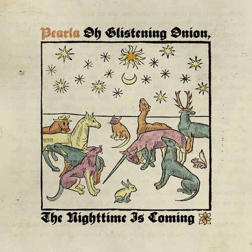 Picture of the Music Record - Oh Glistening Onion, The Nighttime Is Coming - Coke Bottle Clear by Pearla