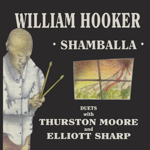 Picture of the Music Record - Shamballa - Duets With Thurston Moore And Elliott Sharp by William Hooker