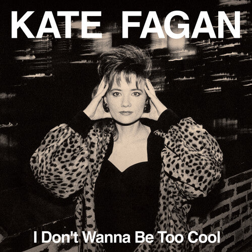 Picture of the Music Record - I Don't Wanna Be Too Cool - Milky Clear by Kate Fagan